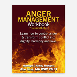 anger management workbook professional edition authored by abe kass professional marriage and family therapist