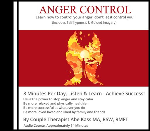 anger control audiobook learn how to control your anger don't let your anger control you by family therapist Abe Kass