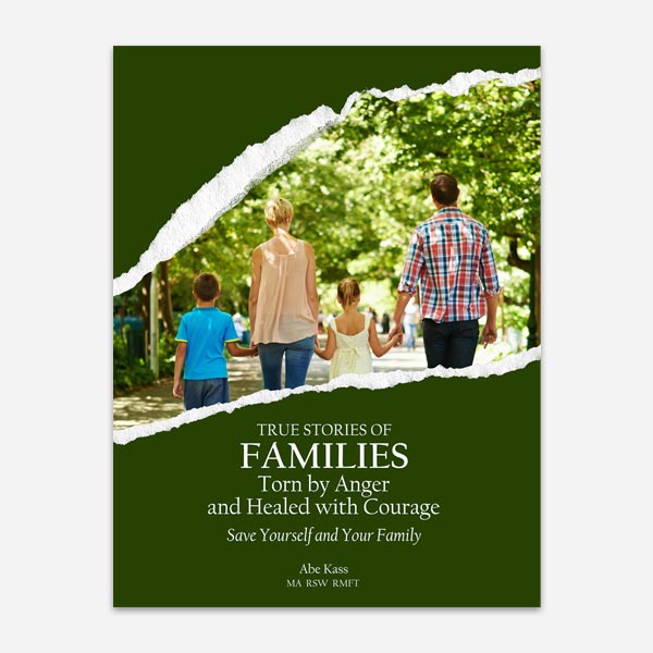 True Stories of Families Torn by Anger and Healed with Courage